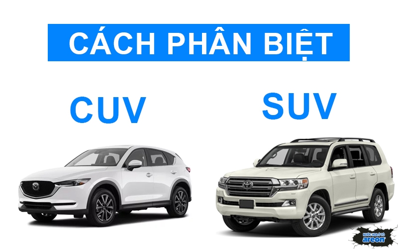 CUV Là Gì? SUV Là Gì? - Cách Phân Biệt Hai Dòng Xe CUV Và SUV Với Nhau ...